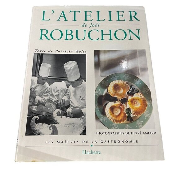 L'Atelier De Joël Robuchon Book By Patricia Wells French Cookbook - Picture 1 of 5